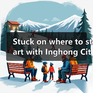 Stuck on where to start with Inghong City? Here is your no-fluff, local-tested answer to the perfect visit.(图3) Stuck on where to start with Inghong City? Here is your no-fluff, local-tested answer to the perfect visit.(图3)